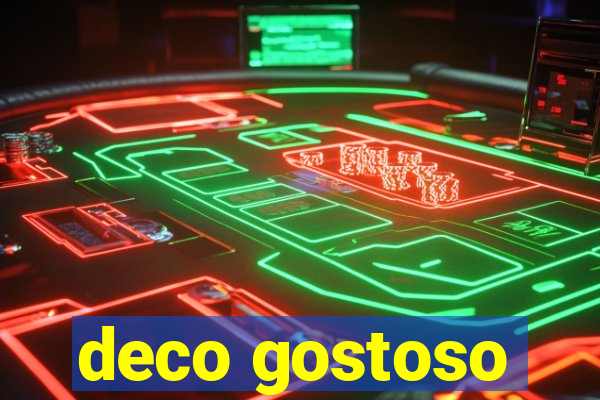 deco gostoso